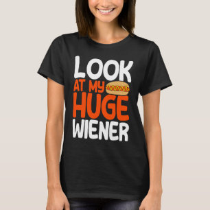 Hot Dog Adult Humor Pun Naughty, kijk naar mijn en T-shirt