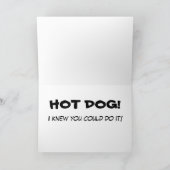 HOT DOG! Gefeliciteerd, ik wist dat je het kon Kaart (Binnen)