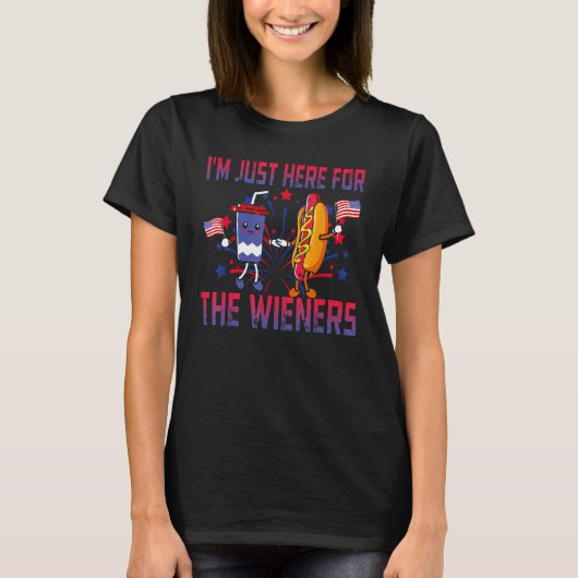 Hot Dog I m Just Here For The Wieners Sausage 4th T-shirt (Voorkant)