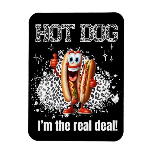 Hot Dog! Ik ben de echte deal Magneet (Verticaal)