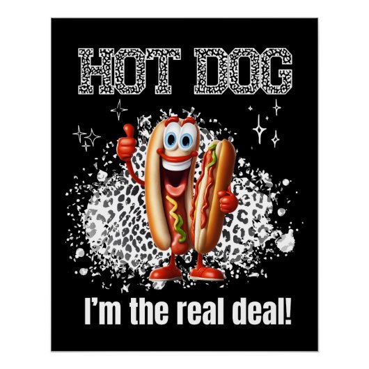 Hot Dog! Ik ben de echte deal Perfect Poster (Voorkant)