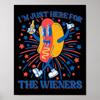 Hot Dog Ik Ben Hier Gewoon Voor De Wieners 4 Juli  Poster