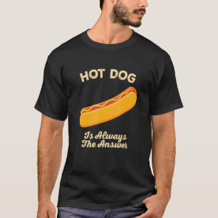 Hot Dog is altijd het antwoord op de pagina's met T-shirt