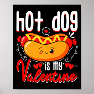 Hot Dog Is Mijn Valentijn Schattige Valentijnsdag  Poster