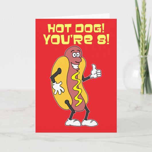 Hot Dog! Je bent 8! 8e verjaardag Kaart (Voorkant)