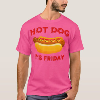Hot Dog op de vrijdag T-shirt