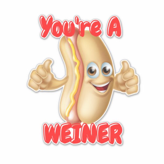 Hot Dog Pun Je bent een Weiner Sticker (Voorkant)