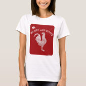 Hot- en Saucy Rooster Style Logo Slogan T-shirt (Voorkant)