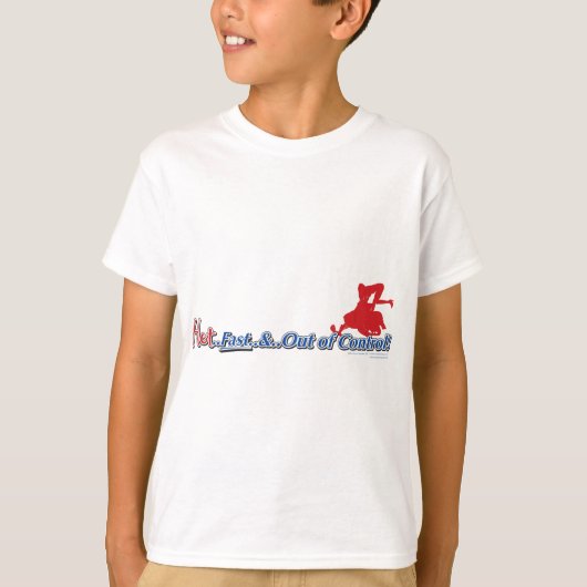 Hot Fast en Out of Control T-shirt (Voorkant)