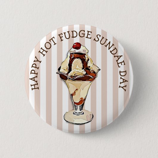 Hot Fudge Sundae Day Button (Voorkant)