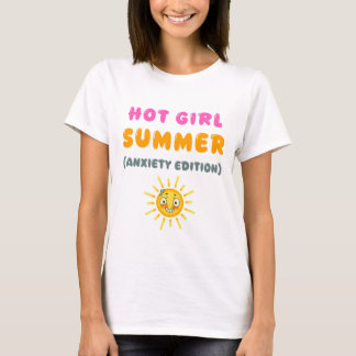 Hot Girl Summer (Anxiety Edition) T-shirt