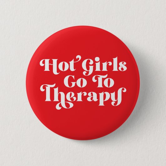 Hot Girls gaan naar therapie Ronde Button 5,7 Cm (Voorkant)