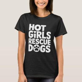 Hot Girls Reddingshonden T-shirt