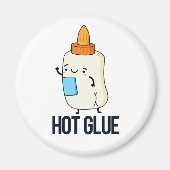 Hot Glue Funny Pun Magneet (Voorkant)