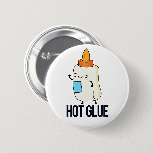 Hot Glue Funny Pun Ronde Button 5,7 Cm (Voorkant /achterkant)