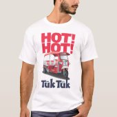 HOT HOT Tuk T-Shirt (Voorkant)