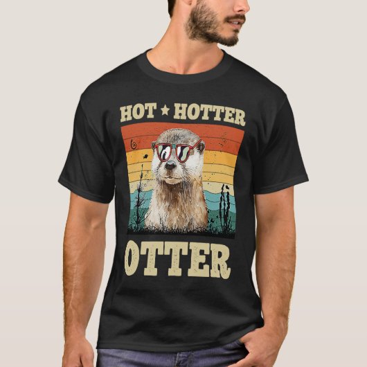 Hot Hotter Otter   Humor Fun Men Kids Boys Otters T-shirt (Voorkant)