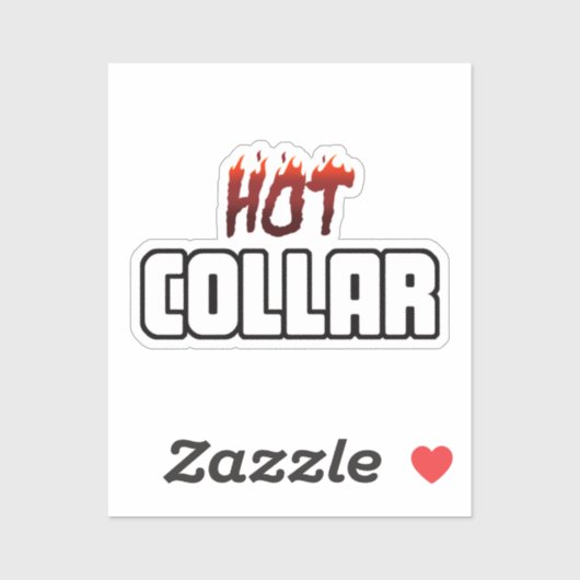 Hot In the Collar Sticker (Vel)