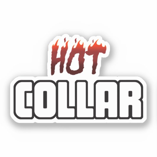 Hot In the Collar Sticker (Voorkant)