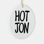 HOT JON KERAMISCH ORNAMENT (Rechts)