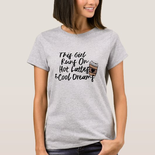 Hot Latte Cool Dreams Shirt - Coffee Lover T-shirt (Voorkant)