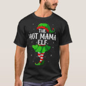 Hot Mama Elf Christmas Girls Women Elf Squad Xmas  T-shirt (Voorkant)