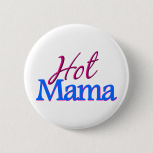 Hot Mama Ronde Button 5,7 Cm