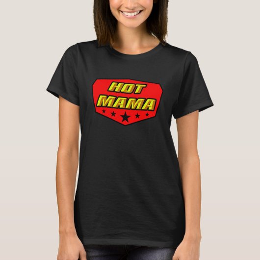 Hot Mama T-shirt (Voorkant)