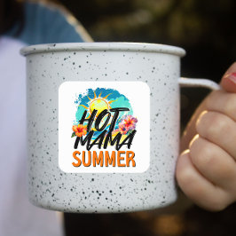 Hot Mama Vierkante Sticker