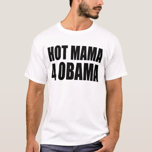 Hot Mama voor Obama, Hot Mama 4 Obama T-shirt (Voorkant)
