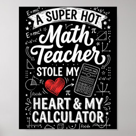 Hot Math Teacher Stole My Calculator Chalkboard Va Poster (Voorkant)