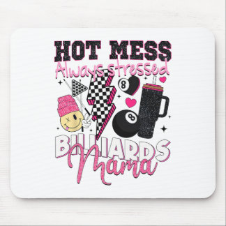 Hot Mess Altijd Benadrukt Biljart Mama Moeder's D Muismat