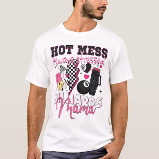 Hot Mess Altijd Benadrukt Biljart Mama Moeder's D T-shirt