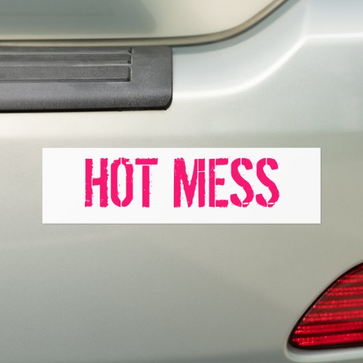 HOT MESS BUMPERSTICKER (Op auto)