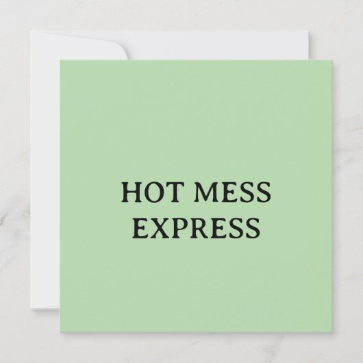 HOT MESS EXPRESS BEDANKKAART (Voorkant)