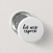 Hot Mess Express Button (Voorkant /achterkant)