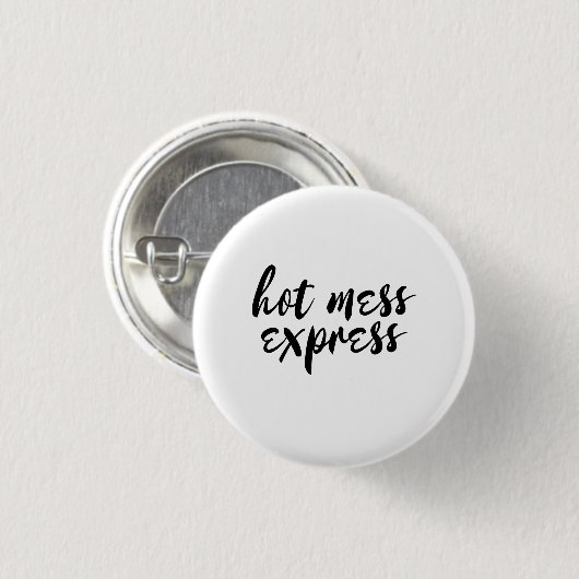 Hot Mess Express Button (Voorkant /achterkant)