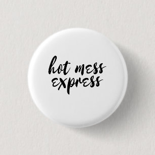 Hot Mess Express Button