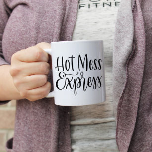 Hot Mess Express   Handgeschreven Mok