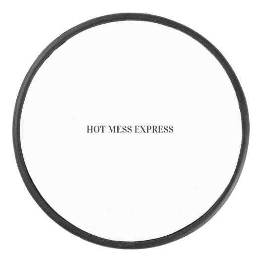 HOT MESS EXPRESS HOCKEY PUCK (Voorkant)
