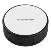 HOT MESS EXPRESS HOCKEY PUCK (3/4)