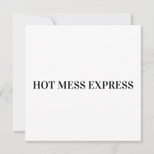 HOT MESS EXPRESS KAART