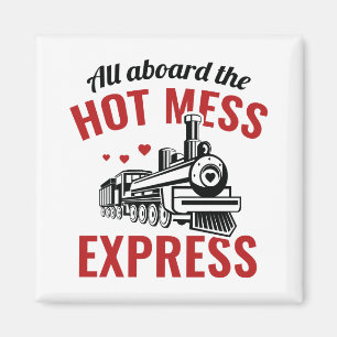 Hot Mess Express Magneet