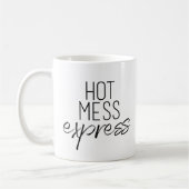 Hot Mess Express-Mok voor het leven van moeders Koffiemok (Links)