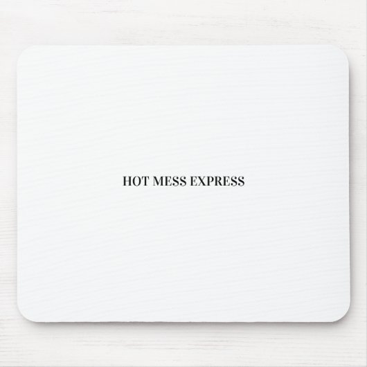 HOT MESS EXPRESS MUISMAT (Voorkant)