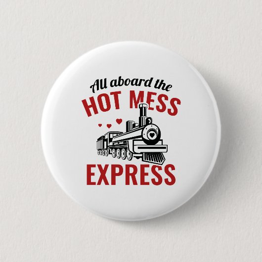 Hot Mess Express Ronde Button 5,7 Cm (Voorkant)