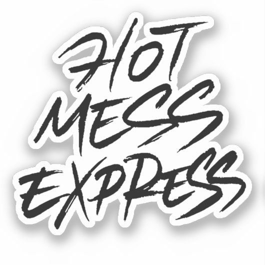 Hot Mess Express Sticker (Voorkant)