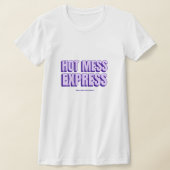 Hot Mess Express T-shirt (Laagn)