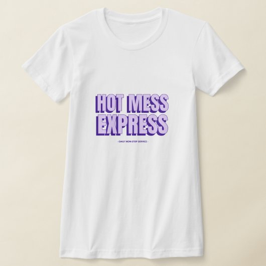 Hot Mess Express T-shirt (Laagn)