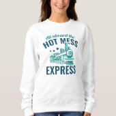 Hot Mess Express Trui (Voorkant)